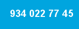 934 022 77 45